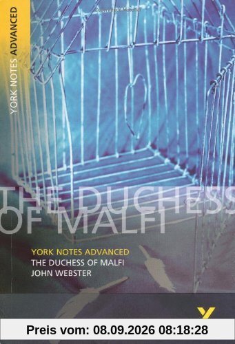 The Duchess of Malfi: York Notes Advanced