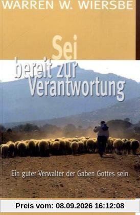 Sei bereit zur Verantwortung: Ein guter Verwalter der Gaben Gottes sein