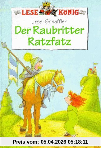 Lesekönig. Der Raubritter Ratzfatz. ( Ab 8 J.)