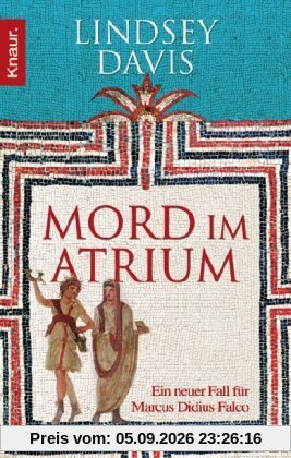 Mord im Atrium: Ein neuer Fall für Marcus Didius Falco