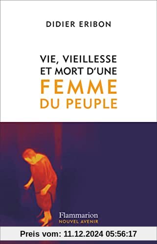 Vie, vieillesse et mort d'une femme du peuple