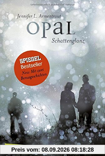 Obsidian 3: Opal. Schattenglanz (mit Bonusgeschichten)