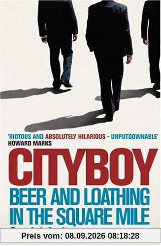 Cityboy: Beer and Loathing in the Square Mile