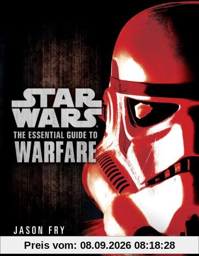 The Essential Guide to Warfare: Star Wars (Star Wars: Essential Guides)