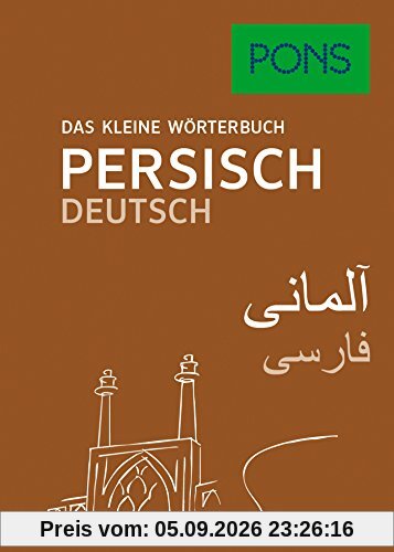 PONS Das kleine Wörterbuch Persisch: Persisch-Deutsch / Deutsch-Persisch