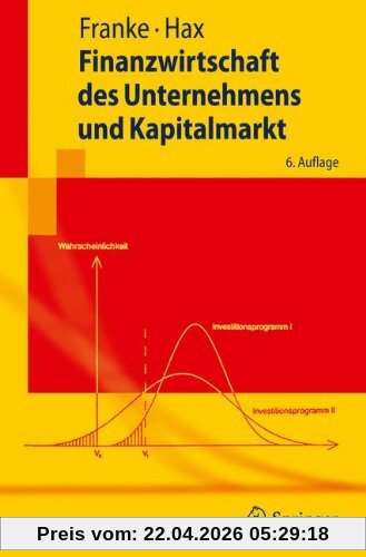 Finanzwirtschaft des Unternehmens und Kapitalmarkt (Springer-Lehrbuch)
