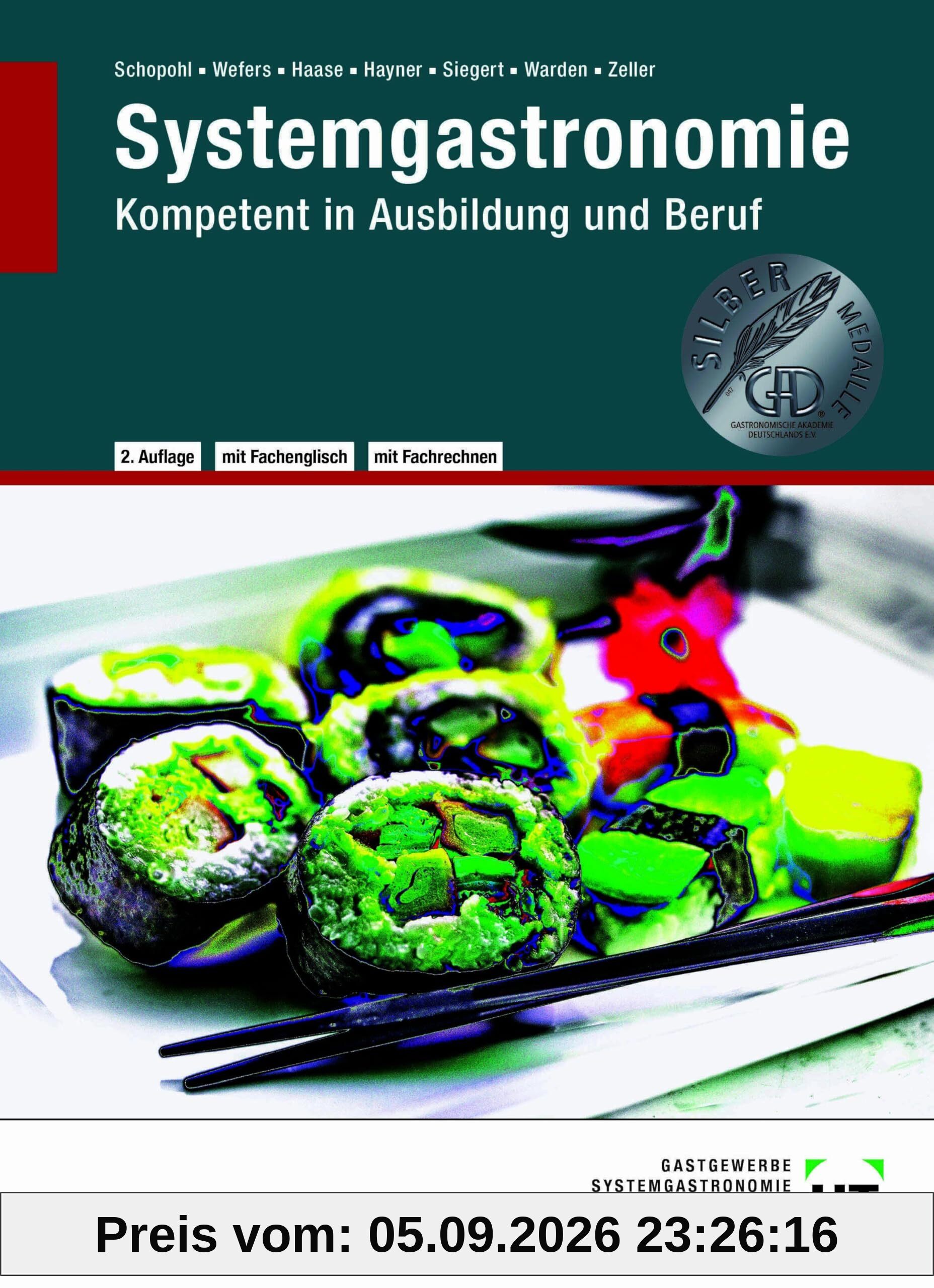 Systemgastronomie: Kompetent in Ausbildung und Beruf: Kompetent in Ausbildung und Beruf. mit Fachenglisch, mit Fachrechnen