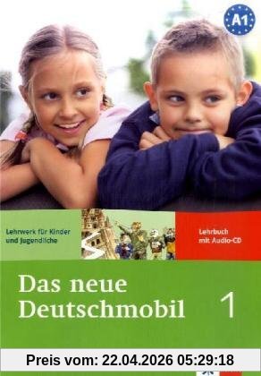 Das neue Deutschmobil, 1-A1 : Lehrwerk für Kinder und Jugendliche : Lehrbuch mit Audio-CD