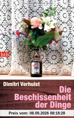 Die Beschissenheit der Dinge: Roman
