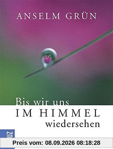 Bis wir uns im Himmel wiedersehen