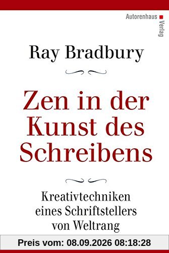 Zen in der Kunst des Schreibens - Kreativtechniken eines Schriftstellers von Weltrang