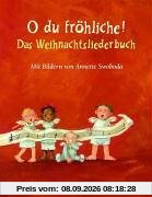 O du fröhliche! Das Weihnachtsliederbuch
