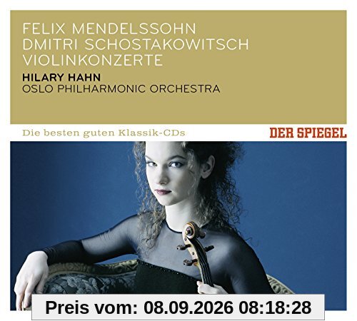 DER SPIEGEL: Die besten guten Klassik-CDs: Felix Mendelssohn - Dmitri Schostakowitsch - Violinkonzerte
