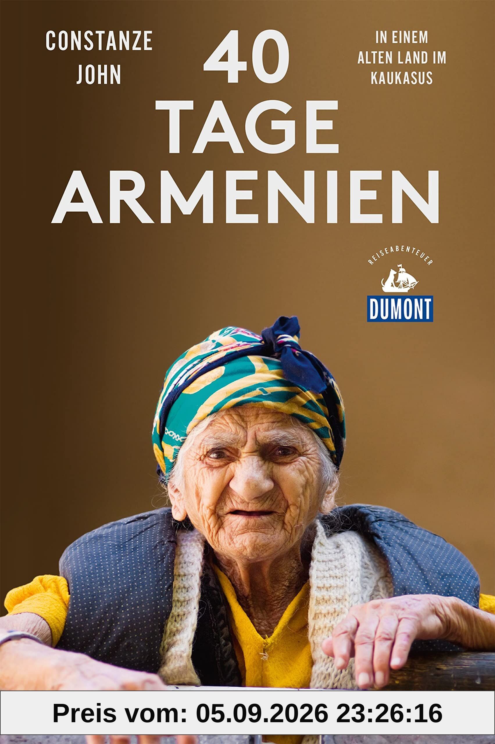 Vierzig Tage Armenien (DuMont Reiseabenteuer)