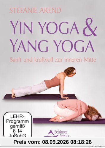 Yin Yoga & Yang Yoga - Sanft und kraftvoll zur inneren Mitte - mit Stefanie Arend und Musik von Irina Kornilenko