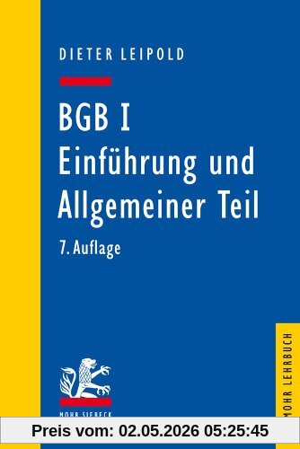 BGB I: Einführung und Allgemeiner Teil: Ein Lehrbuch mit Fällen und Kontrollfragen (Mohr Lehrbuch)