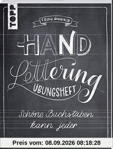 Handlettering Übungsheft: Schöne Buchstaben kann jeder
