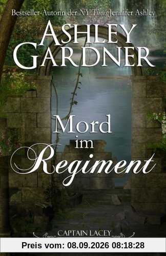 Mord im Regiment (Captain Lacey Regency Krimis)