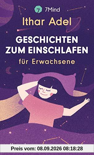 Geschichten zum Einschlafen: für Erwachsene