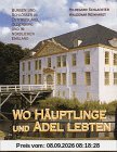 Wo Häuptlinge und Adel lebten: Burgen und Schlösser in Ostfriesland, Oldenburg und im nördlichen Emsland