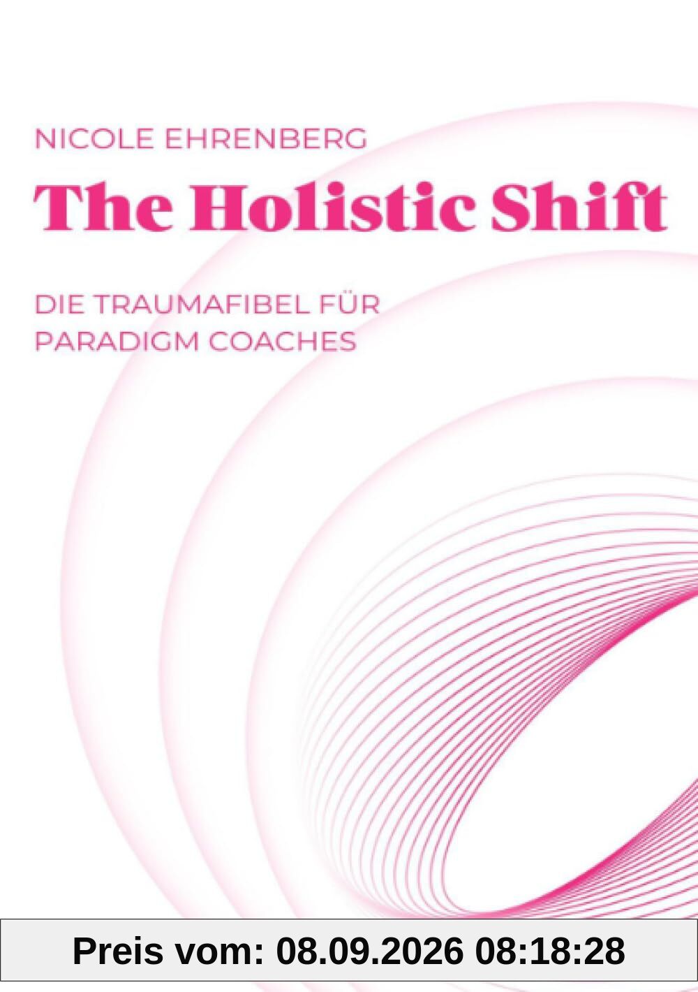 The Holistic Shift: Ein Weg zur inneren Freiheit