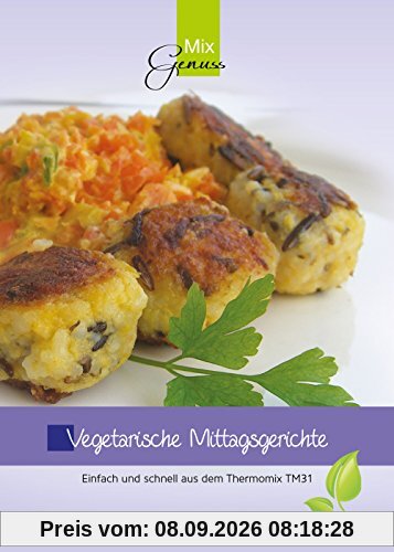 Vegetarische Mittagsgerichte: Einfach und schnell aus dem Thermomix