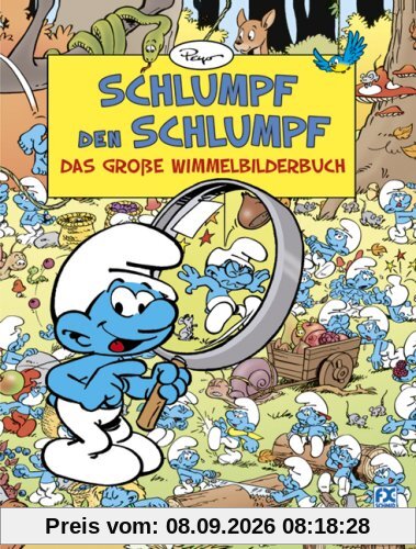 Schlumpf den Schlumpf: Das große Wimmelbilderbuch