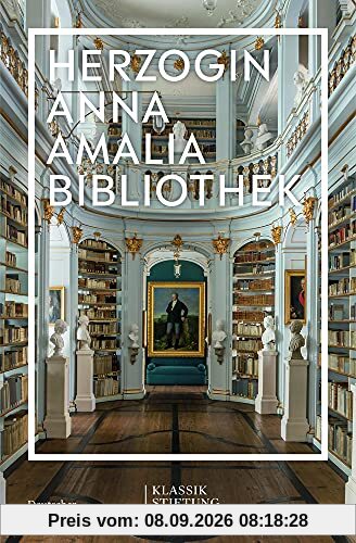 Im Fokus: Herzogin Anna Amalia Bibliothek