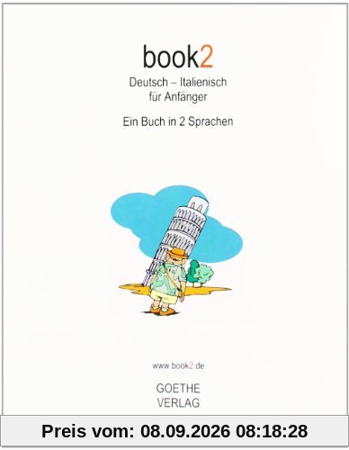 book2 Deutsch - Italienisch für Anfänger: Ein Buch in 2 Sprachen