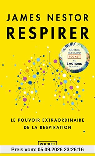 Respirer : le pouvoir extraordinaire de la respiration