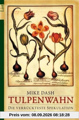 Tulpenwahn: Die verrückteste Spekulation der Geschichte