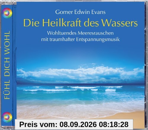 Die Heilkraft des Wassers, Wohltuendes Meeresrauschen mit traumhafter Entspannungsmusik. Entspannung Wasser und Meer