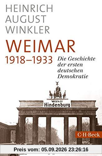 Weimar 1918-1933: Die Geschichte der ersten deutschen Demokratie