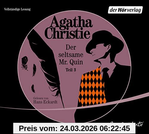 Der seltsame Mister Quin 3: Der tote Harlekin - Der Vogel mit dem gebrochenen Flügel - Der Mann im Meer - Die Straße des Harlekin (Harley Quin, Band 3)