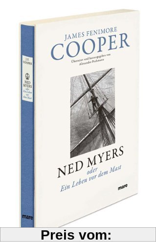 Ned Myers: oder Ein Leben vor dem Mast