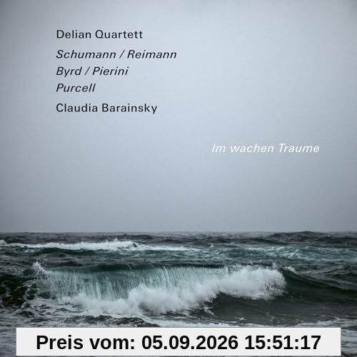 Im Wachen Traume - Schumann,Byrd,Purcell