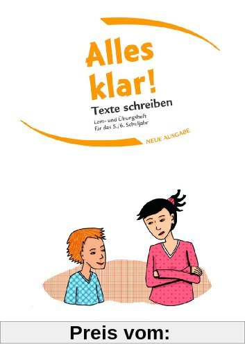 Alles klar! - Deutsch - Sekundarstufe I - Neue Ausgabe: 5./6. Schuljahr - Texte schreiben: Lern- und Übungsheft mit beig