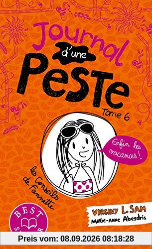 Journal d'une peste. Vol. 6. Enfin les vacances !