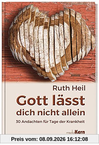Gott lässt dich nicht allein: 30 Andachten für Tage der Krankheit