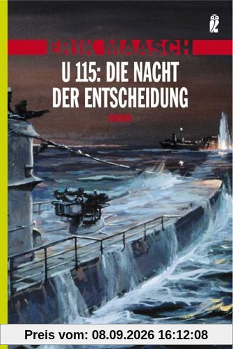 U 115: Die Nacht der Entscheidung (Ein Arne-Thomsen-Roman)