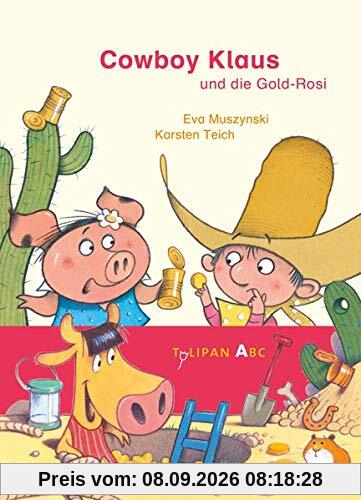 Cowboy Klaus und die Gold-Rosi