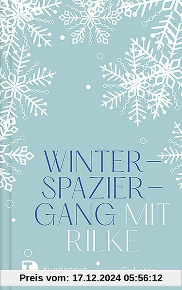 Winterspaziergang mit Rilke: Gedichte