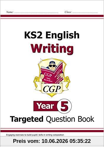 KS2 English Year 5 Writing Targeted Question Book (CGP Year 5 English)