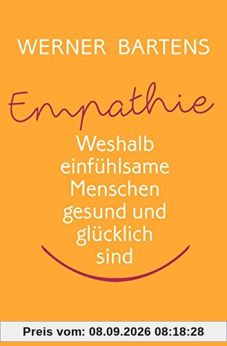 Empathie: Weshalb einfühlsame Menschen gesund und glücklich sind