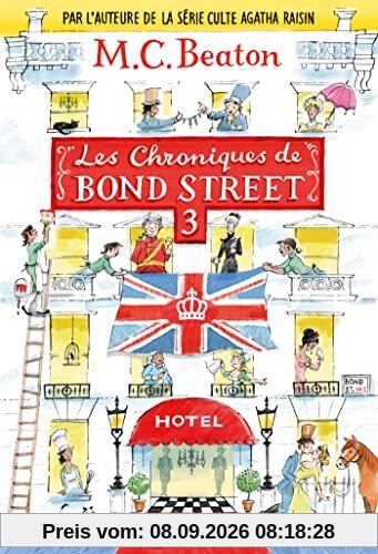 Les chroniques de Bond Street : romans. Vol. 3