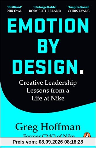 Emotion by Design: Creative Leadership Lessons from a Life at Nike