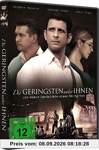 Die Geringsten unter ihnen - Die wahre Geschichte eines Märtyrers