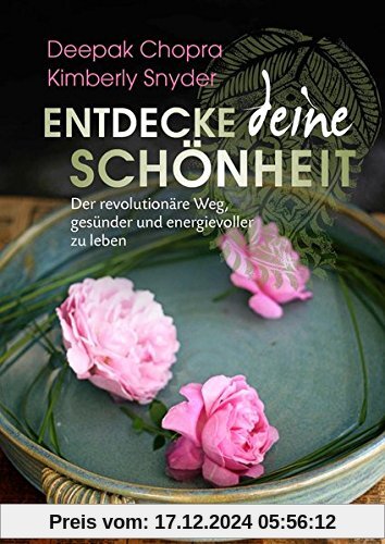 Entdecke deine Schönheit: Der revolutionäre Weg, gesünder und energievoller zu leben