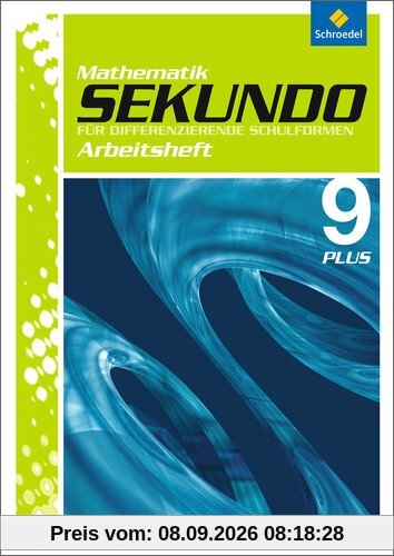 Sekundo: Mathematik für differenzierende Schulformen - Ausgabe 2009: Arbeitsheft 9 Plus