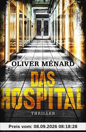 Das Hospital: Thriller (Ein Fall für Christine Lenève)
